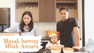 Masak Bareng Mbak Ansara