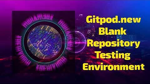 m0ham3dx  - Gitpod.New - Blank Repository - Ephemeral Smart Contract Testing Environment  Setup