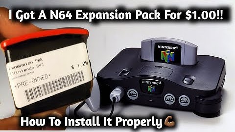 How To Install A Expansion Pack In Your Nintendo 64 Properly | I Only Got It For $1.00!!! Wow