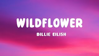 Download Lagu Billie Eilish - WILDFLOWER (Lyrics) MP3 Download Lagu Billie Eilish - WILDFLOWER (Lyrics) MP3
