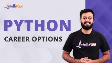 Python Career Options | Python Career Roadmap | Career In Python | Intellipaat
