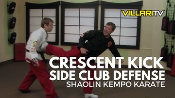 Side Club Crescent Kick Defense - Shaolin Kempo Karate