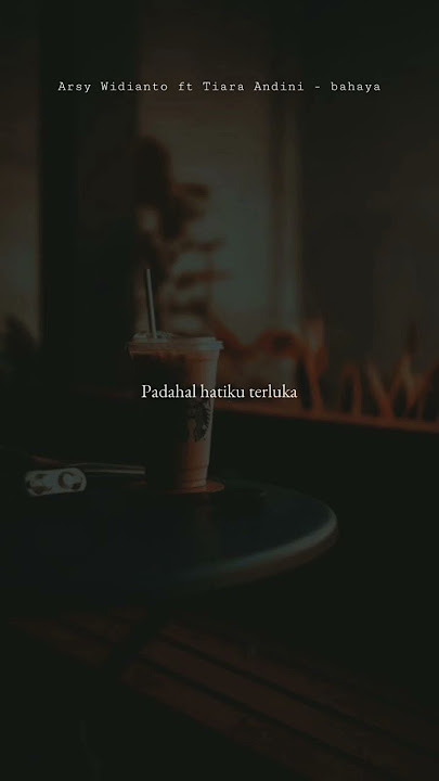 status wa bahaya - Arsy Widianto ft Tiara Andini #shorts