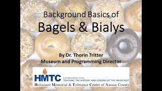 Background Basics of Bagels and Bialys - April 16, 2020