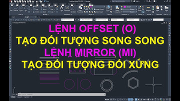 Lệnh OFFSET (O), MIRROR (MI) - Tạo đối tượng song song, đối xứng trong Autocad - Xây dựng 247