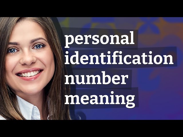 Personal identification number | meaning of Personal identification number class=