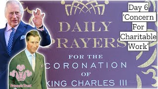 Day 6 'Concern For Charitable Work' | Daily Prayers For The CORONATION Of King Charles lll