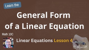 General Form Linear Equations Math 10C Lesson 3