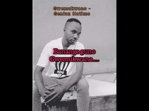 Gwemukwano Geniuz Hatimo