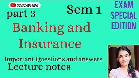 Banking and Insurance// Part 3// exam special video// Mg University// Sem 1