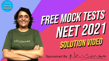 Free Mock Test Series| Solution Video | NEET 2021 | Neela Bakore Tutorials | New Pattern Test