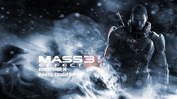 Part 8 (Priority: Citadel II) of the Mass Effect 3 (PC) insanity difficulty playthrough