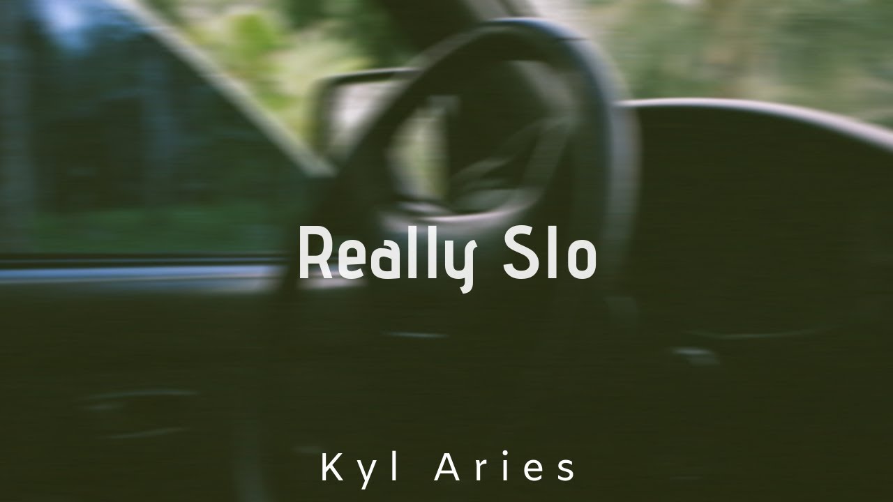 YouTubeでKyl Aries - Really Slo (Official Audio)を視聴