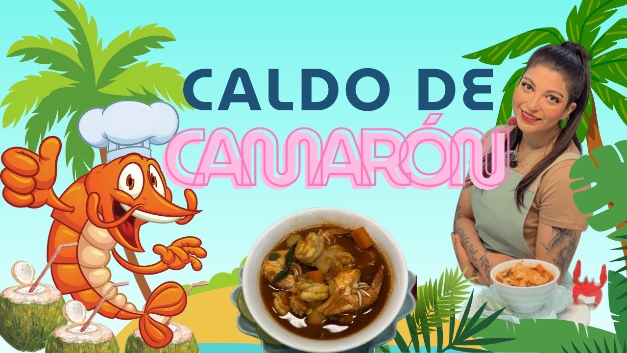 CALDO DE CAMARÓN 🦐🦀🧡