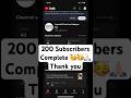 200 subscribers complete✅💯Thank You#200subs#1000subscriber #2024 #viral #shorts