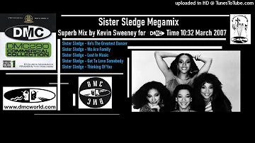 Sister Sledge Megamix (DMC Mix by Kevin Sweeney March 2007)