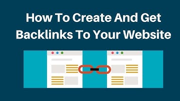 How to create and get backlinks to your website