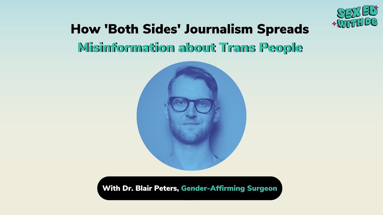 How 'Both Sides' Journalism Spreads Misinformation About Trans People