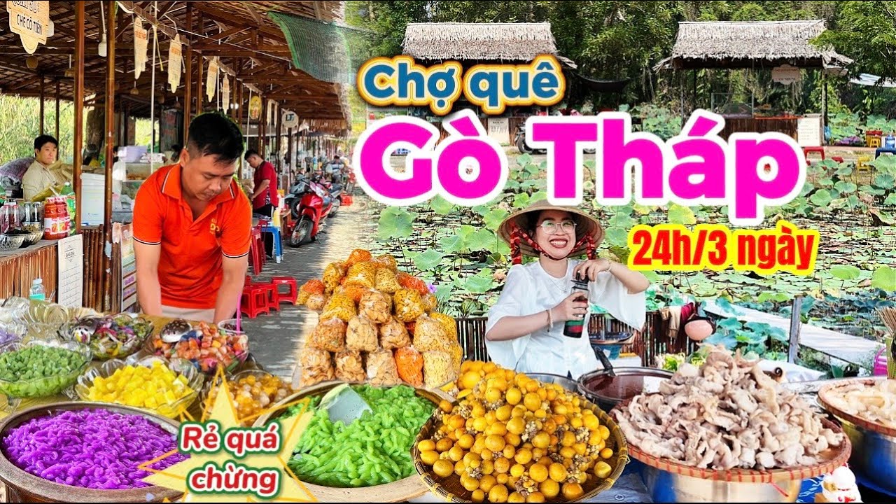 1119. Quá trời bánh dân gian và món ăn ngon giá rẻ tại chợ quê Gò Tháp nằm giữa cánh đồng hoa Sen