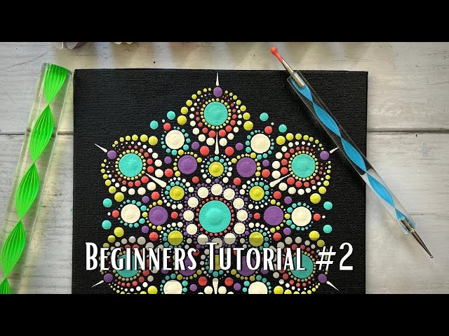 Dot Painting Kit - Beginner Tutorial 2 For Brand New Dotting