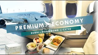 Cathay Pacific Premium Economy - Enhanced Meal Service | CX746 Dubai to Hong Kong on 777-300ER