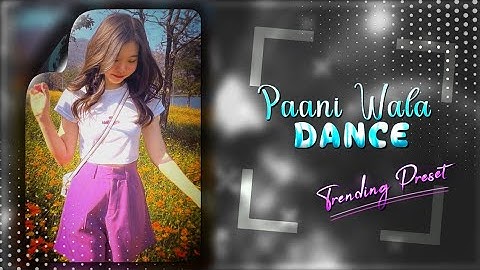 Paani Wala Dance 💦💃 || TRENDING XML FILE 👀📌 || ALIGHT MOTION XML 📈🔥