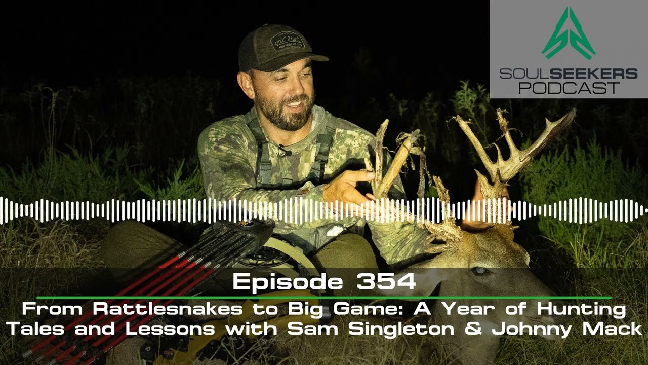 EP. 354 | FROM RATTLESNAKES TO BIG GAME: A YEAR OF HUNTING TALES AND LESSONS WITH SAM SINGLETON & JO