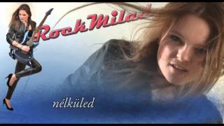 RockMilady - Nélküled szebb lesz ( It will be nicer without you) official video - (English subtitle) chords