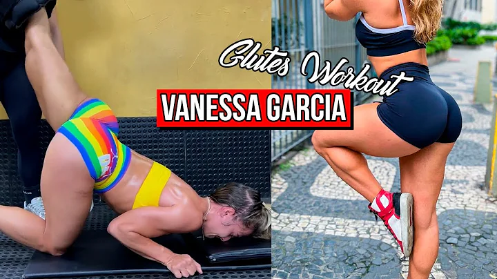 VANESSA GARCIA | GLUTES WORKOUT