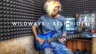 Wildways - Self Riot - Vitalii Scherbina (Guitar Cover)