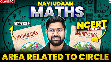 Area Related to Circle NCERT Line By Line | Class 10 Maths Chapter 11 | Part 3 By Anand Sir