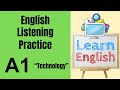 A1 English Listening Practice - Technology