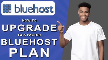 How to upgrade to a faster bluehost plan (2024)