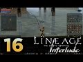 Lineage 2: Interlude - Episode 16 - Proof of Catching Fish