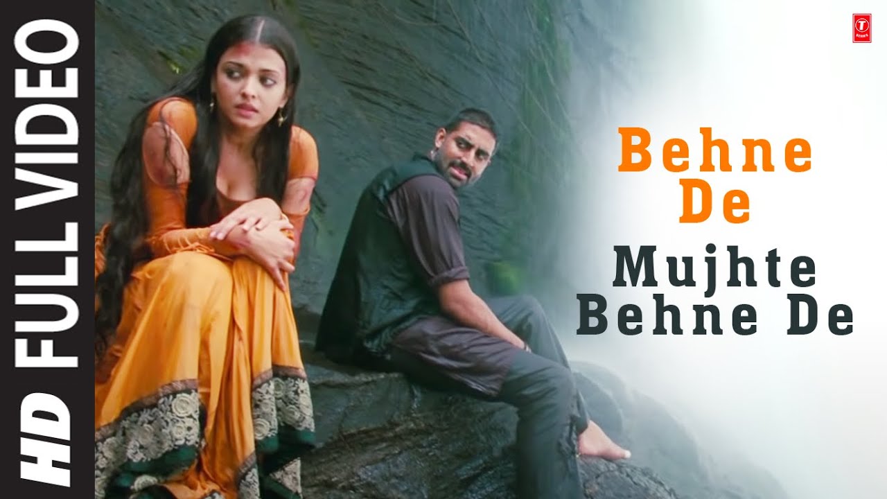 Behne De Mujhe Behne De Full HD Video Song Raavan  Abhishek Bachchan Aishwarya Rai