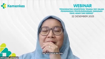 Webinar Peningkatan Kapasitas Tenaga Gizi, Pengawasan Penyelenggaraan Makanan yang Aman dan Bergizi