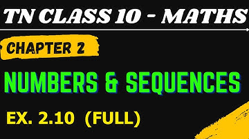 10th Maths | Chapter 2 | Numbers and Sequences | Exercise 2.10 | All Sums | | Maths Clock | TN