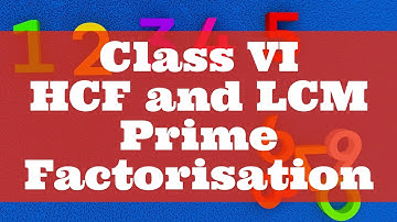 HCF and LCM - Class 6 - Prime Factorisation || A.P State New Syllabus