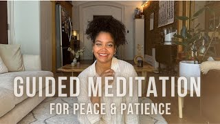 Guided Meditation | for Peace & Patience