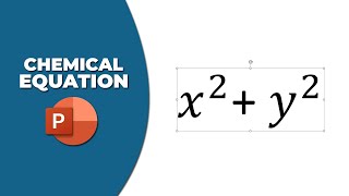 How to insert chemical equation in PowerPoint
