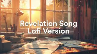 Revelation Song (Lofi Version) - Kari Jobe