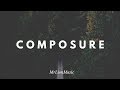 Composure  a chill mix  mrlionmusic