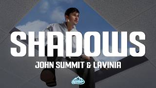 John Summit & LAVINIA - SHADOWS (Lyrics)