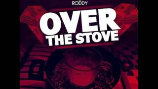 Young Roddy - Over The Stove