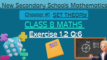 New Secondary Schools Mathematics, Class # 8 | Ex: 1.2 | Question:6 #onlineclass #youtubeeducation