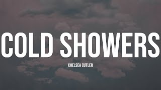 Chelsea Cutler - Cold Showers (Lyrics)
