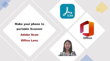 Turn your phone to portable Scanner - Adobe Scan and Office Lens