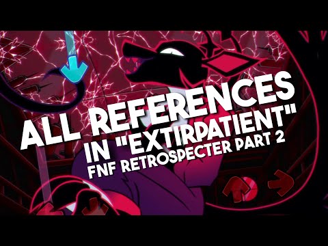 Every Reference In “Extirpatient” From FNF Retrospecter Part 2