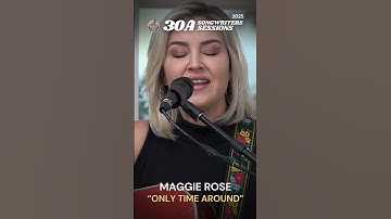 Thumbnail of Maggie Rose - "Only Time Around" (30A Songwriters Sessions)