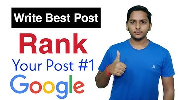 Write Seo Friendly Post In Blogger And Rank Article #1 On Google | Blogging Guide By Niraj Yadav